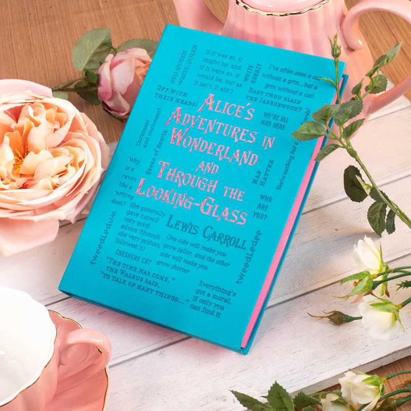 Alice's Adventures in Wonderland and Through the Looking-Glass by Lewis Carroll