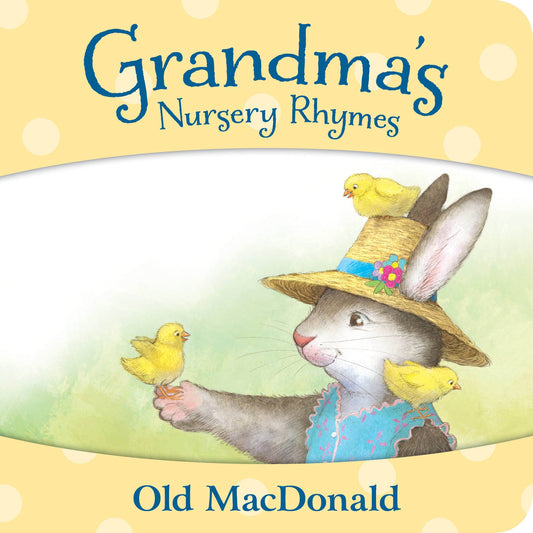 Grandma's Nursery Rhymes Old MacDonald board book Sleeping Bear Press