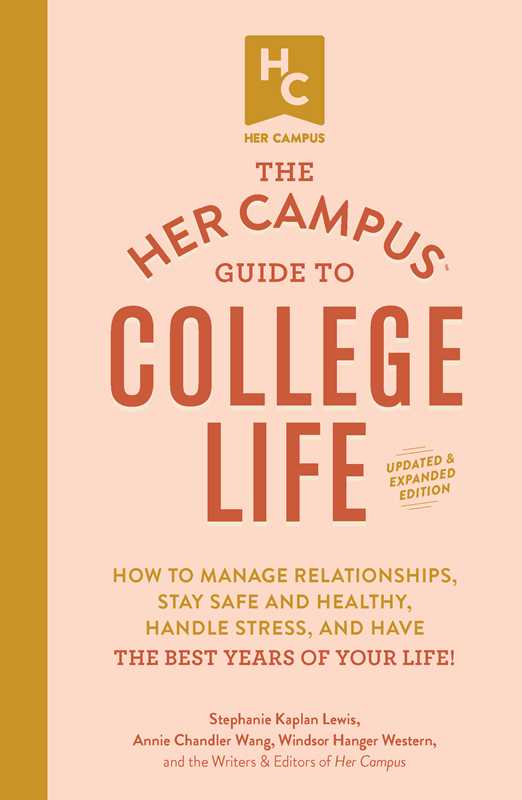 Her Campus Guide to College Life, Updated and Expanded Edition by Stephanie Kaplan Lewis