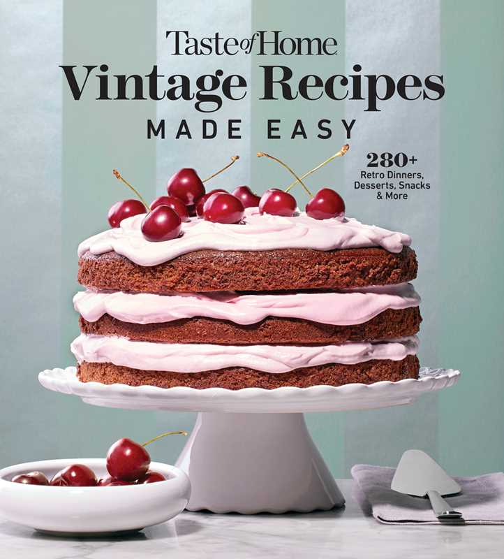 Taste of Home Vintage Recipes Made Easy by