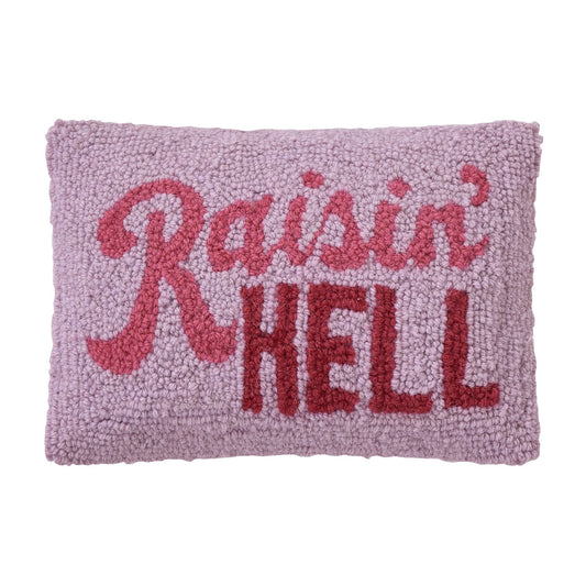 Raisin' Hell Hook Pillow Peking Handicraft